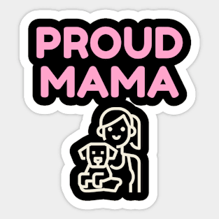 Proud mama Sticker